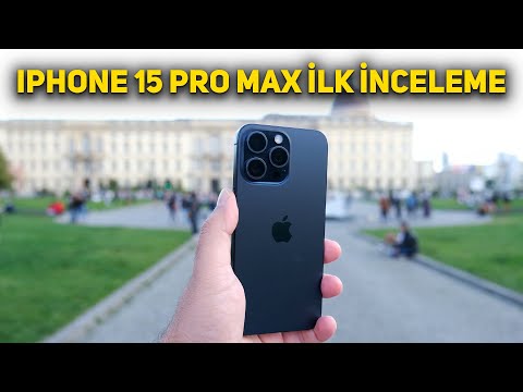 iPhone 15 Pro Max ilk inceleme | Çok güçlü, çok yetenekli