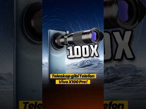 vivo x100 Pro ile 100 kat yaklaştırdık!